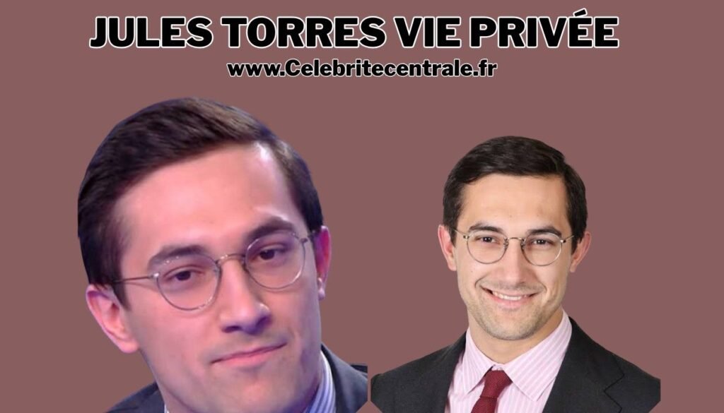 Jules Torres Vie Privée : Couple, Famille et Biographie (2026) jules torres vie privée