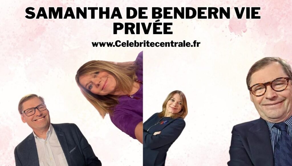 samantha de bendern vie Privee