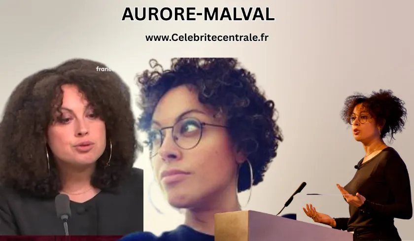 Aurore Malval : Biographie, Âge, Origine & Parcours Aurore Malval